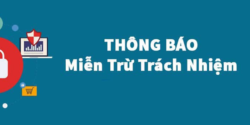 Sơ lược về miễn trừ trách nhiệm vi88